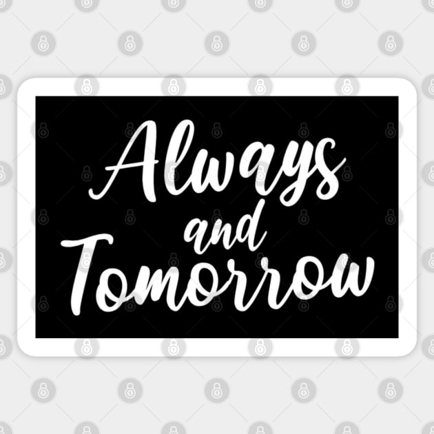 Always and Tomorrow | TVDU Sticker by Singletary Creation